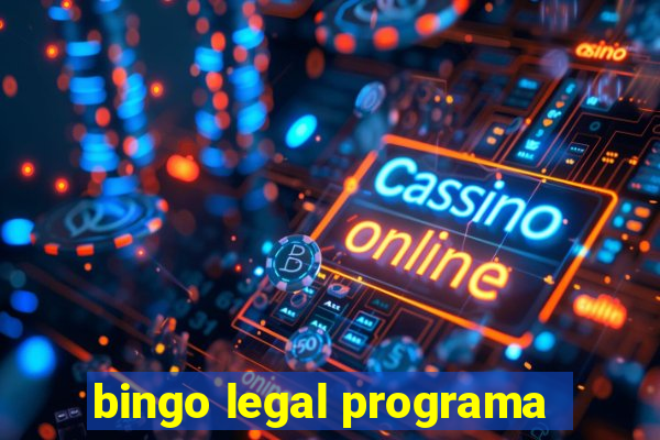 bingo legal programa